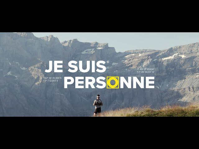 JE SUIS PERSONNE -  Présentation DOCUMENTAIRE ULTRA TRAIL