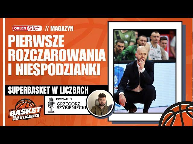 SuperBasket w Liczbach #2 - Pierwsze rozczarowania i niespodzianki