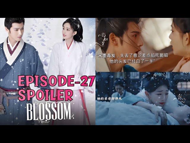 Blossom |EPISODE-27| Songmo almost killed Douzhao; Miao Ansu cried on SongHan death|ENG/INDO|#wetv