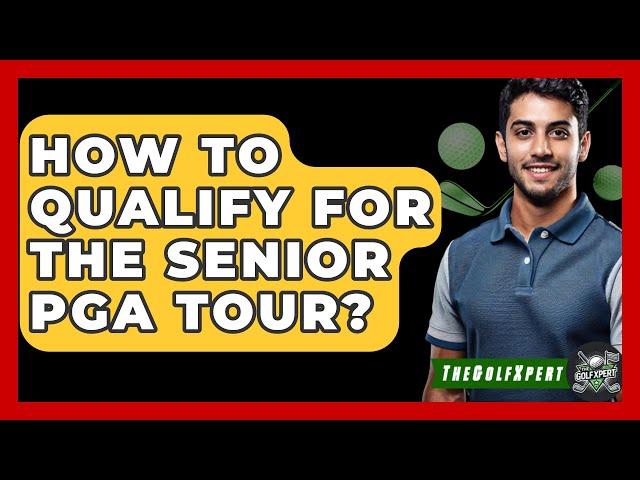 How To Qualify For The Senior PGA Tour? - The Golf Xpert