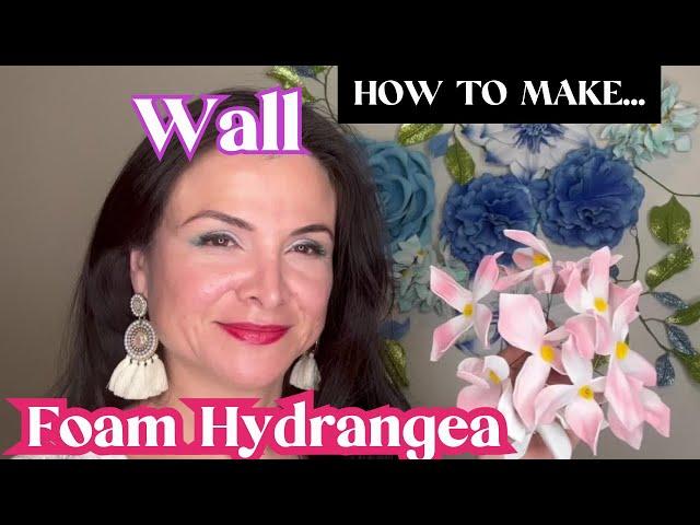 DIY Foam Hydrangea for backdrop