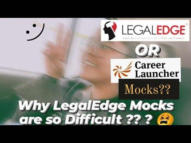 Legaledge OR Career Launcher Mocks/ CLAT 2023/
