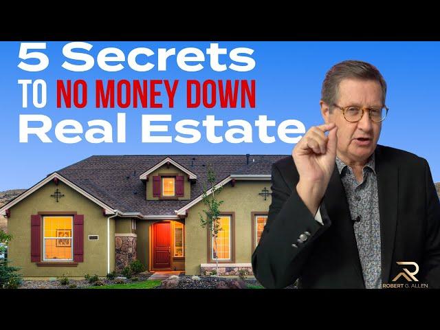 5 TOP Secrets to Buy Real Estate with NO MONEY!