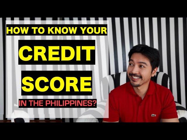 How to Know Your CREDIT SCORE in the Philippines?