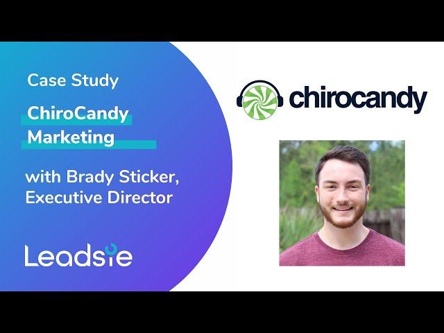 Case Study: How ChiroCandy is saving 15 hours every month with Leadsie