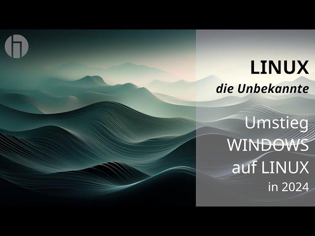 Umsteigen von Windows auf Linux in 2024