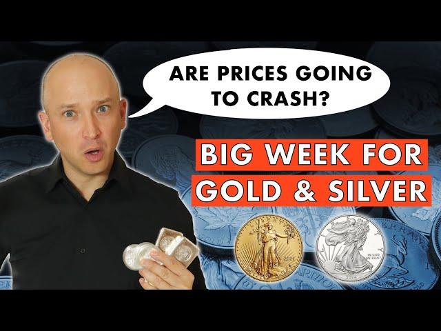 Gold & Silver To Crash Or Fly? The Big Week Ahead!