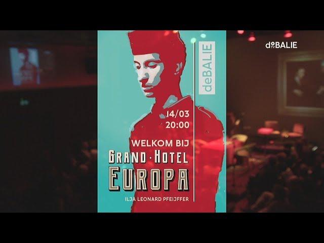 Grand Hotel Europa met Ilja Leonard Pfeijffer