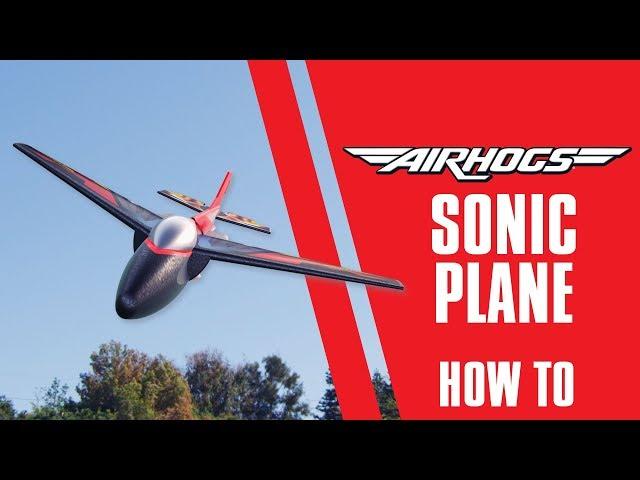 Air Hogs | Sonic Plane | How To