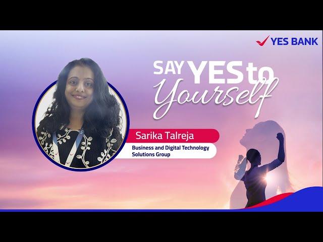 Sarika Talreja on Saying YES to Comebacks | Say YES TO YOURSELF