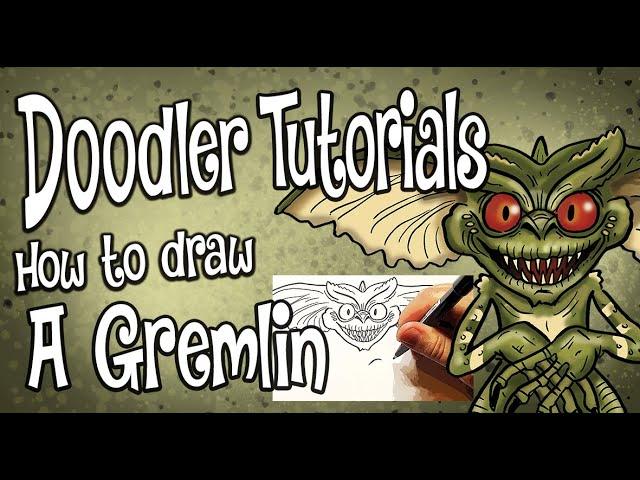 How to Draw a Gremlin | STEP BY STEP DOODLER TUTORIAL