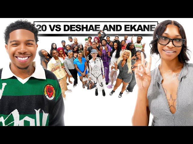 20 WOMEN VS 2 COMEDIANS : EKANE & DESHAE FROST