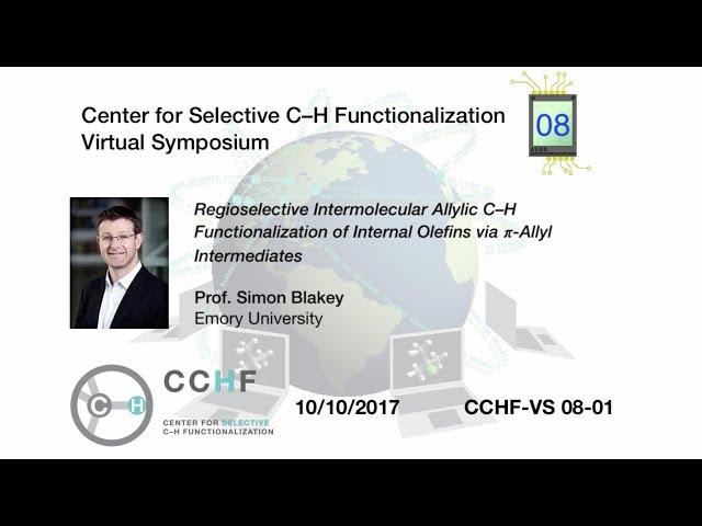 CCHF VS 8.1 - Prof. Simon Blakey | Regioselective Intermolecular Allylic C–H Functionalization