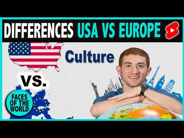 18 Cultural Differences: USA v. Europe