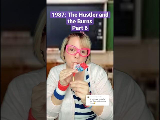 1987: The Hustler & the Burns Pt 6 #80saesthetic #vintagecandy #roasting #genx #80skid #burn #series