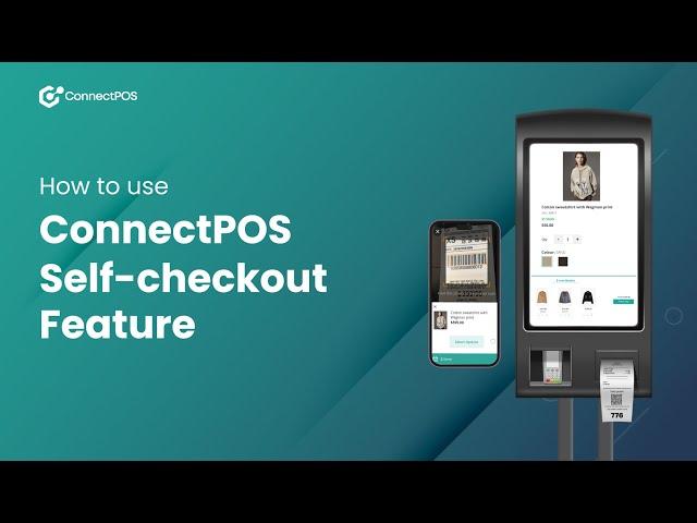 ConnectPOS Self-checkout Feature | Tutorial