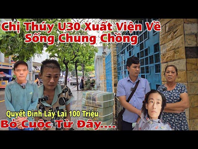 Chấn động Chị Thúy U30 Cho Chồng 100 Triệu Ra Viện Về Sống Chung Chồng giây phút Căng Thẳng Đối Mặt