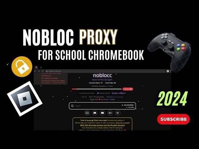 New Proxy For School Chromebook 2024 - NOBLOCC PROXY