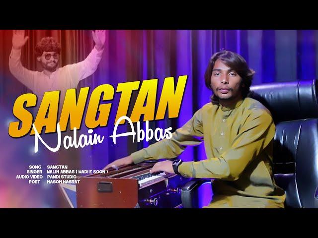 Sangtan Banriyan ( Official Video ) Nalain Abbas Wadi E Soon | Pandi Studio