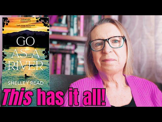 Go As A River by Shelley Read - a beautiful story of one woman's resilience