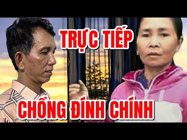 Trực Tiếp : Chồng Đính Chính Ch,ửi Vợ Ngu