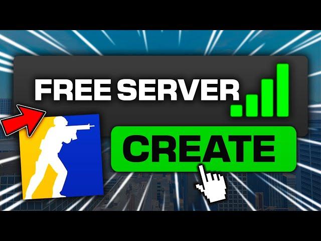 MAKE A FREE PRIVATE SERVER IN CS2!! (PLAY WITH YOUR FRIENDS)