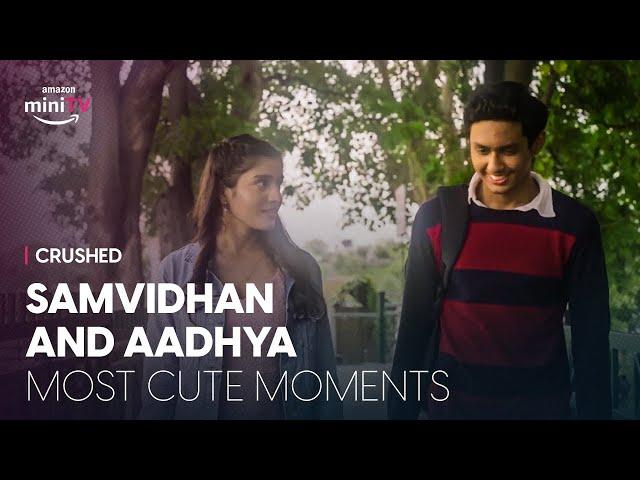 Samvidhan and Aadhya most cute moments | Crushed | Amazon miniTV | #AadhyaAnand