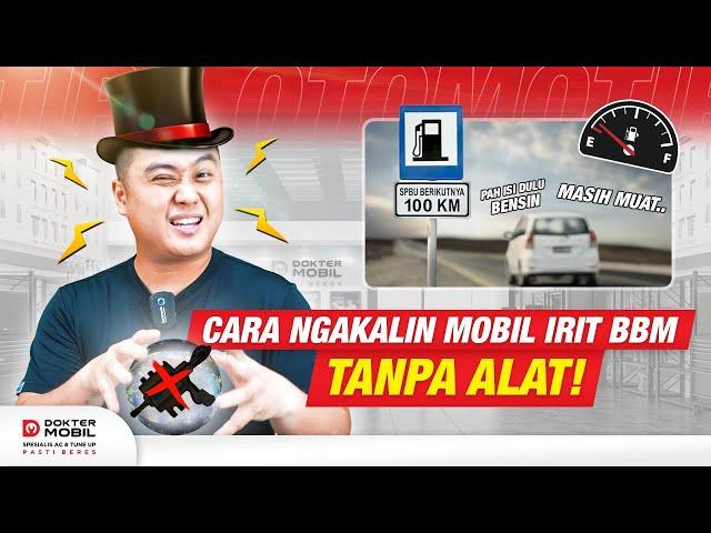 Tips Mobil Irit BBM Tanpa Pakai Alat ala Ko Lung Lung - Dokter Mobil Indonesia