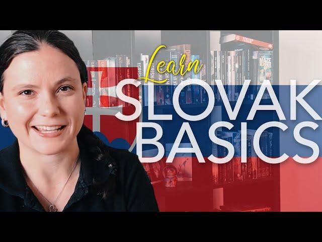 Learn the basics: Slovak