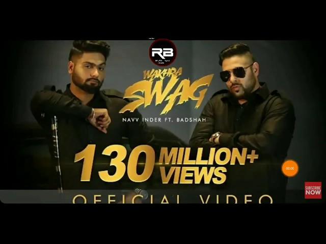 WAKHRA SWAG // NAVV inder ft.BADSHAH //by RB records