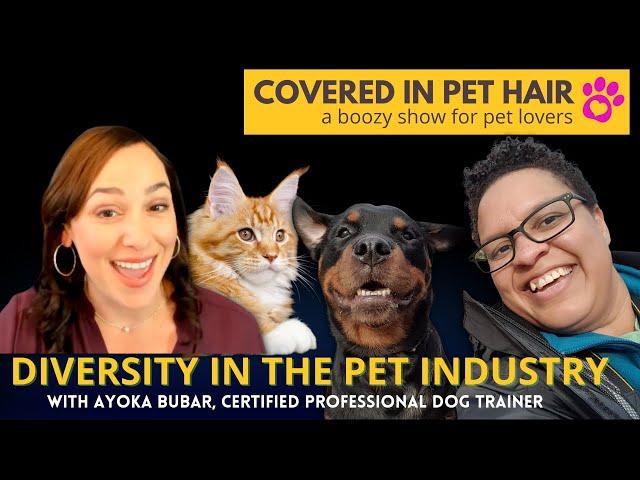 Diversity in the PET INDUSTRY | Why Representation in Pet Care Matters