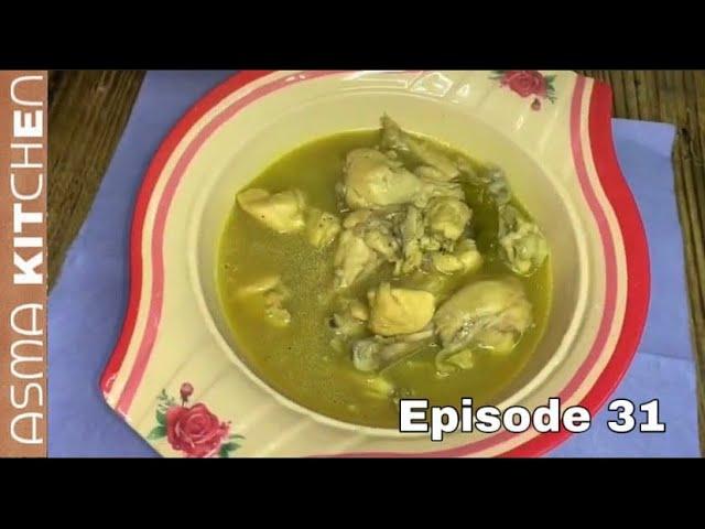 Asma kitchen / Today Recipe / - Yakhni chicken - Episode 31