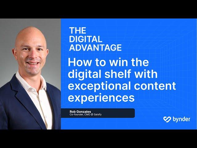 How to Win the Digital Shelf with Exceptional Content Experiences (with Rob Gonzales)