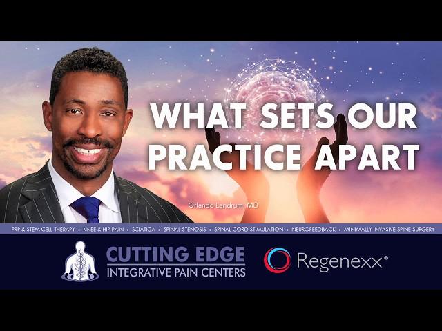 Cutting Edge Pain Management : What Sets Us Apart !