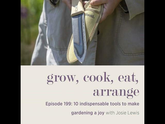 10 indispensable tools to make gardening a joy with Josie Lewis - Episode 199