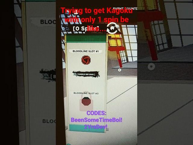Trying to get Kagoku(Kaguya Bloodline) in 1 spin be like...