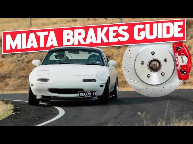 COMPLETE GUIDE TO BRAKES - Mazda MIATA MX-5