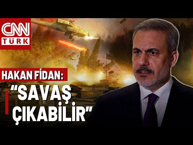 SON DAKİKA  Hakan Fidan: "ABD'ye Yükleneceğiz" Dedi! Bölgede Büyük Savaş Çıkabilir!