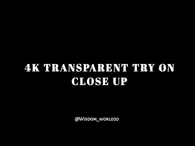 How to Pronounce "4K Transparent Try On Close Up" in English Language #4k