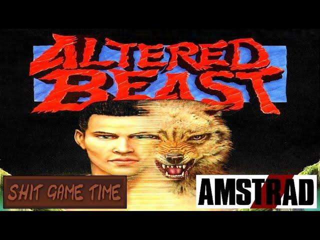 SHIT GAME TIME: ALTERED BEAST (AMSTRAD CPC - Contains Swearing!)