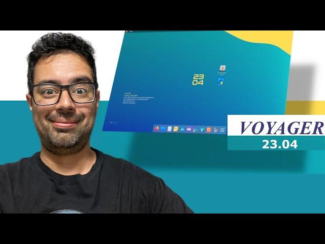 VOYAGER LINUX 23.04 um Ubuntu 23.04 Estilizado - Desktop Linux