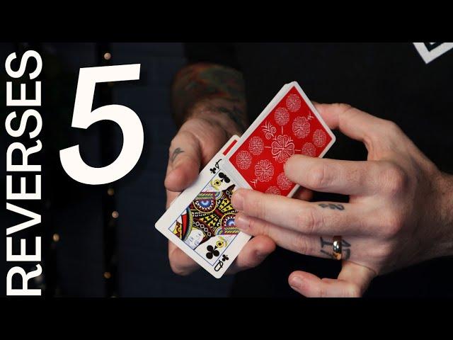 Learn FIVE Ways to Reverse Cards!