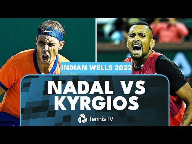 Dramatic Rafael Nadal vs Nick Kyrgios Match  | Indian Wells 2022 Extended Highlights