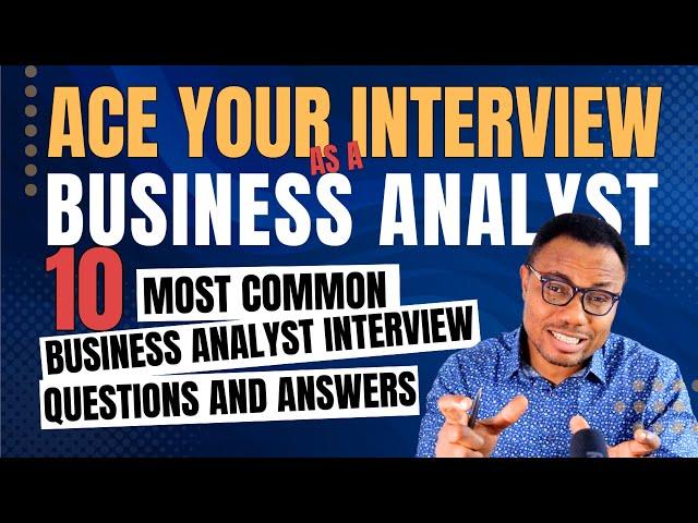 10 Business Analyst Interview Questions and Answer #interviewquestions #interview #businessanalysis