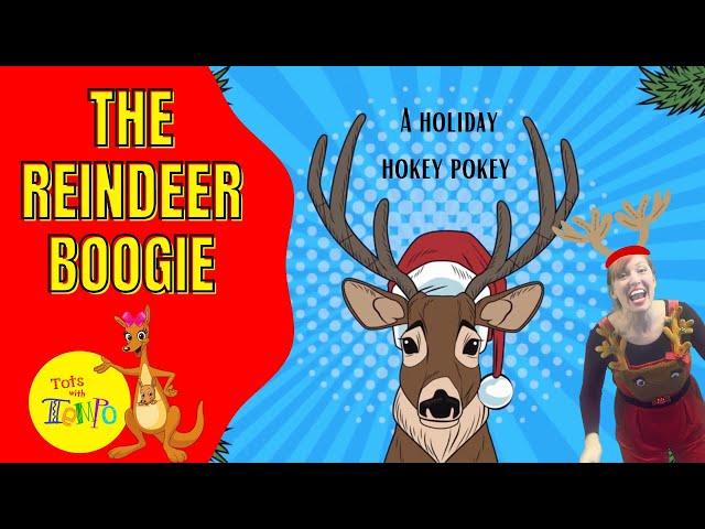 The Reindeer Boogie (A Holiday Hokey Pokey)