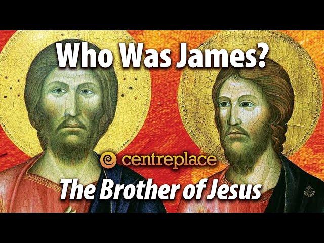 Who Was James the Brother of Jesus?