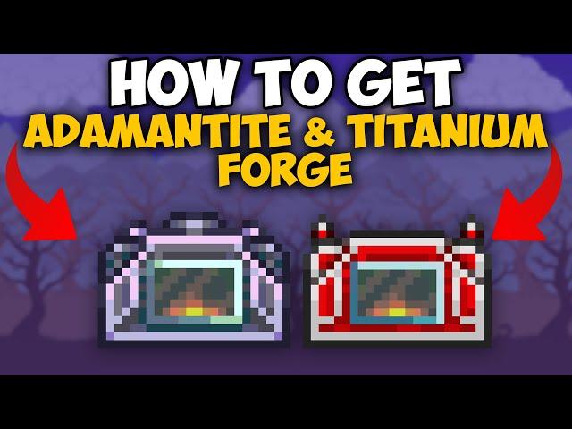 Terraria How To Get Adamantite & Titanium Forge | Adamantite & Titanium Forge 1.4.4.9