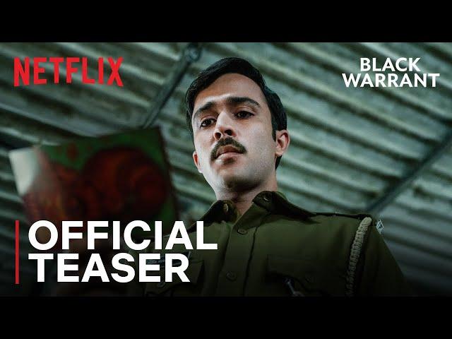 Black Warrant | Official Teaser | Vikramaditya Motwane, Zahan Kapoor, Rahul Bhat | Netflix India