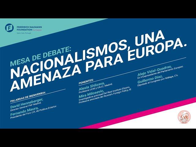 Mesa debate: Nacionalismos, una amenaza para Europa.