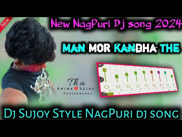 Man Mor Kandha The // New Nagpuri Dj Song 2024 // Ng Boy Sujoy Oraw // New Bewafa Nagpuri Sad Song